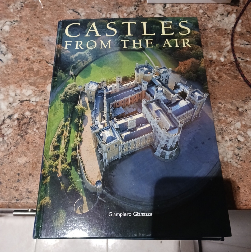 "CASTLES FROM THE AIR" By Giampiero Gianazza - Hardcover, 2007 Edition.